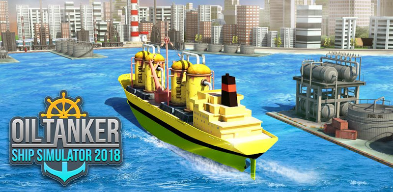 Oil Tanker Ship Simulator 2020