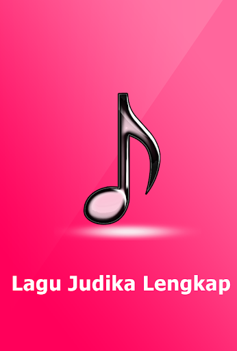 Lagu JUDIKA Lengkap