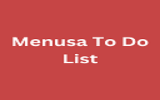 Menusa To Do List