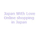 Japan With Love - Online shopping in Japan