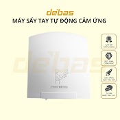 Máy Sấy Tay Kháng Khuẩn Tự Động Cảm Biến Cảm Ứng Chính Hãng Cao Cấp Debas M3988 M3788