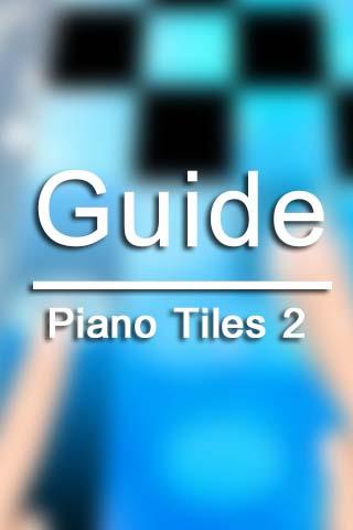 Guide Piano Tiles 2