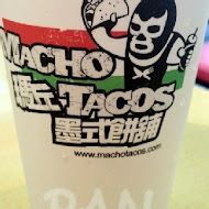 Macho Tacos 瑪丘墨式餅舖