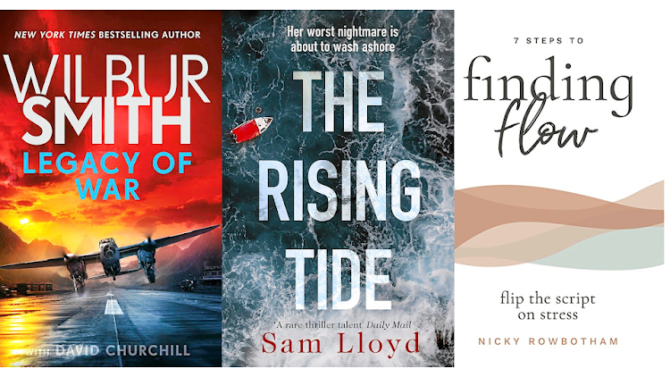 Wilbur Smith's rollicking 'Legacy of War', Sam Lloyd's nail-biting weekend read, and Nicky Rowbotham's how-to on navigating flow.