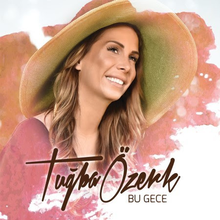 Tuğba Özerk - Bu Gece (2015) Single Y5yE61zV6--Q57EyVkBHXPxANcscO1UibgnbeWJ4yOU=s450-no