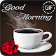 Download Good Morning GIF For PC Windows and Mac 1.0