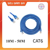 Dây Mạng Cat6 Bấm Sẵn 2 Đầu Dài 10M 15M 20M 25M 30M 40M 50M