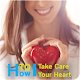 Download How to Take Care Your Heart For PC Windows and Mac 1.0