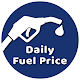 Download Daily Fuel Price - Petrol Price - Diesel Price For PC Windows and Mac 0.1