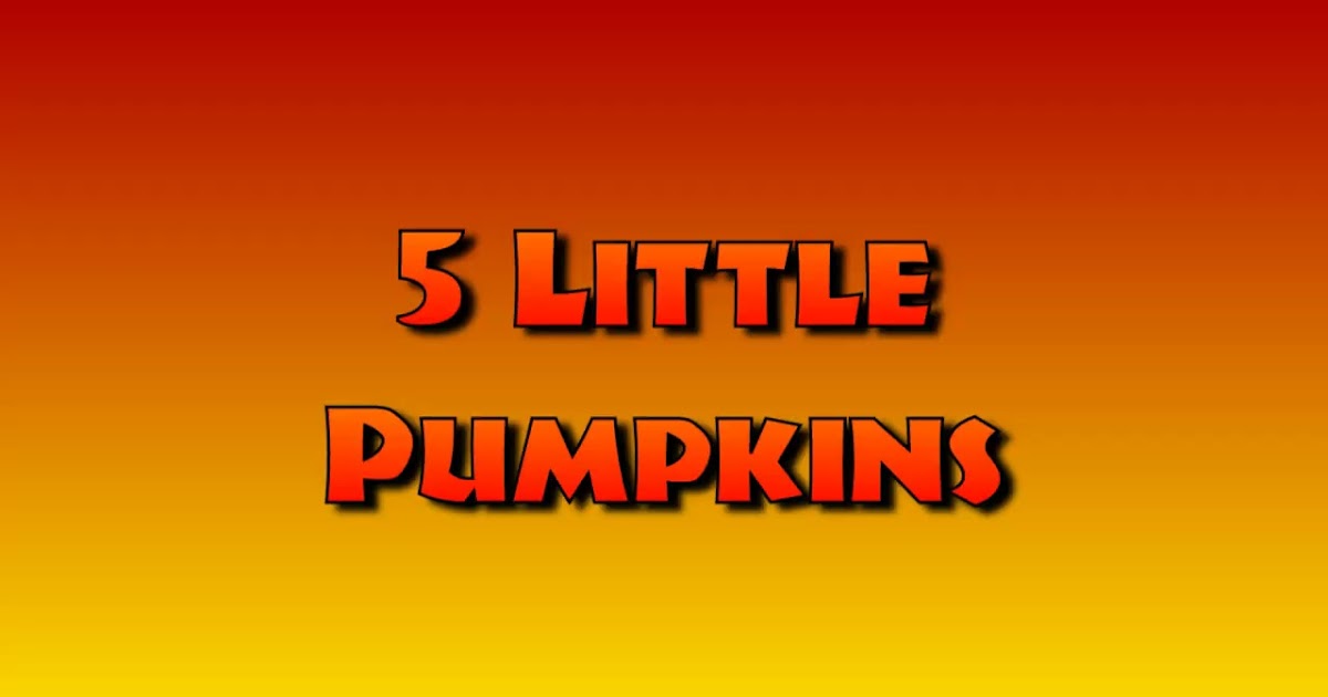 5-Little-Pumpkins.mp4