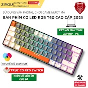 Bàn Phím Cơ Máy Tính Led Gaming Ziyou T60 Trục Cơ Red Switch Gõ Êm Led Rgb 18 Chế Độ Cực Đẹp Dùng Cho Laptop, Pc