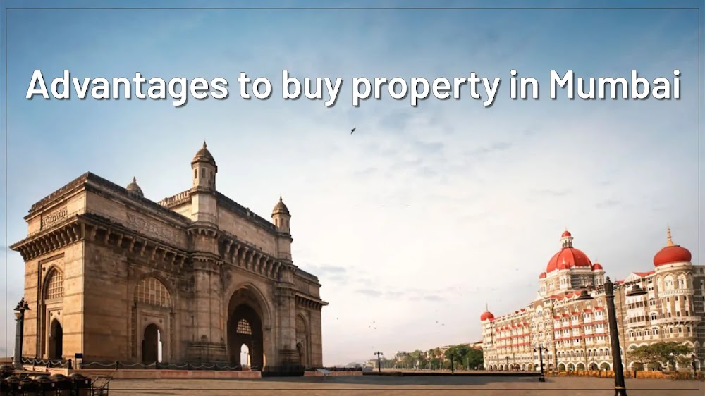 Advantages of Buying Property in Mumbai