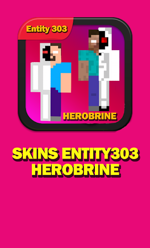 Entity 303 Herobrine Skins APK (Android App) - Free Download