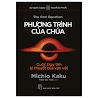 Khoa Học Khám Phá - Phương Trình Của Chúa - Cuộc Truy Tìm Lý Thuyết Của Vạn Vật