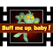 Item logo image for Buff me up, baby!