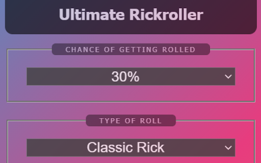 Ultimate Rickroller