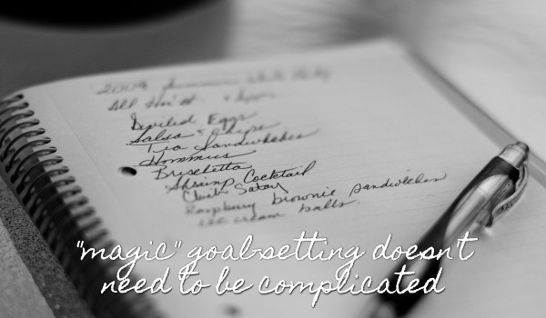 Setting goals doesn't need to be complicated