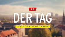 DER TAG in Berlin & Brandenburg