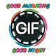 Download gif good morning and night For PC Windows and Mac 1.0