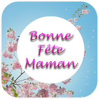 Bonne Fête Maman 2020