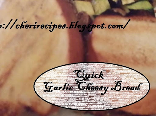 In A hurry, here's an easy quick garlic cheese bread recipe, don't buy ready made