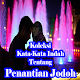 Download Kata-Kata Indah Islami Penantian Jodoh Terupdate For PC Windows and Mac 1.0