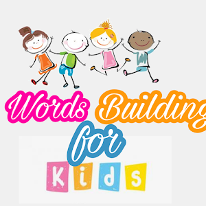 Download Word Building For Kids For PC Windows and Mac