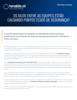 Os silos entre as equipes estão causando pontos cegos de segurança?