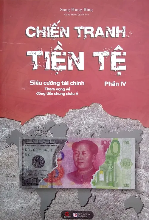 Fahasa - Chiến Tranh Tiền Tệ Phần IV: Siêu Cường Về Tài Chính - Tham Vọng Về Đồng Tiền Chung Châu Á
