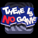 There Is No Game - Unblocked & Free
