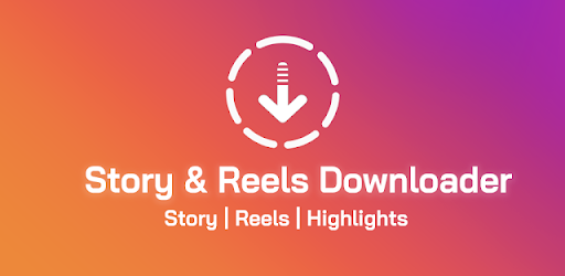 Story saver & reels downloader