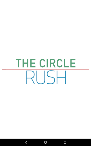 The Circle Rush