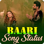 Cover Image of Download Baari Song Video Status 1.0 APK