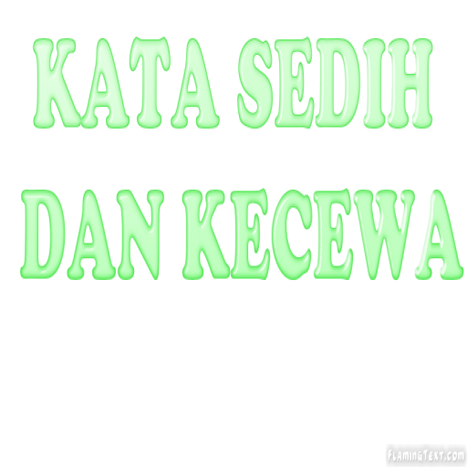 Kata Sedih dan Kecewa