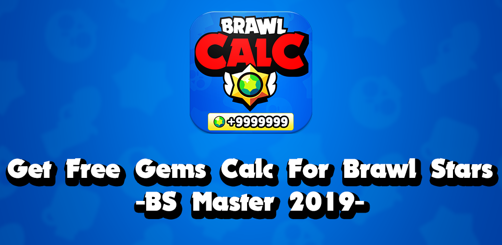 Obtenha Gemas Gratis Calc Para Brawl Stars Apk Baixar Para Android Baixar - calculadora de caixa brawl stars