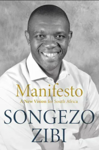 Manifesto: A New Vision for South Africa by Songezo Zibi.