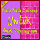 Download Kata Kata Mutiara Untuk Anak Perempuan For PC Windows and Mac 1.0.1