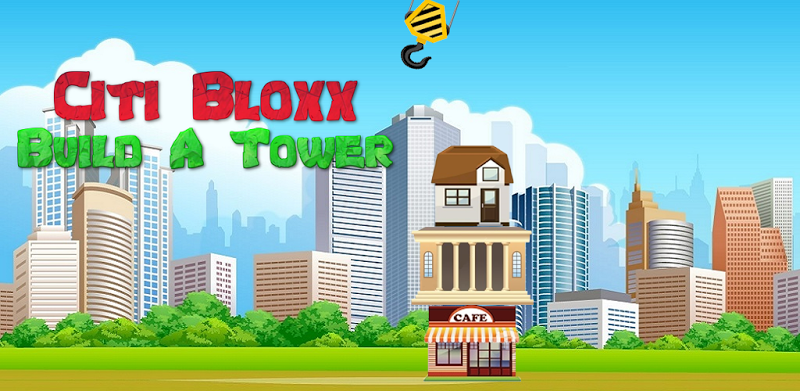 City Bloxx: Build A Tower !