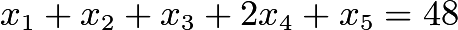 $x_1+x_2+x_3+2x_4+x_5=48$