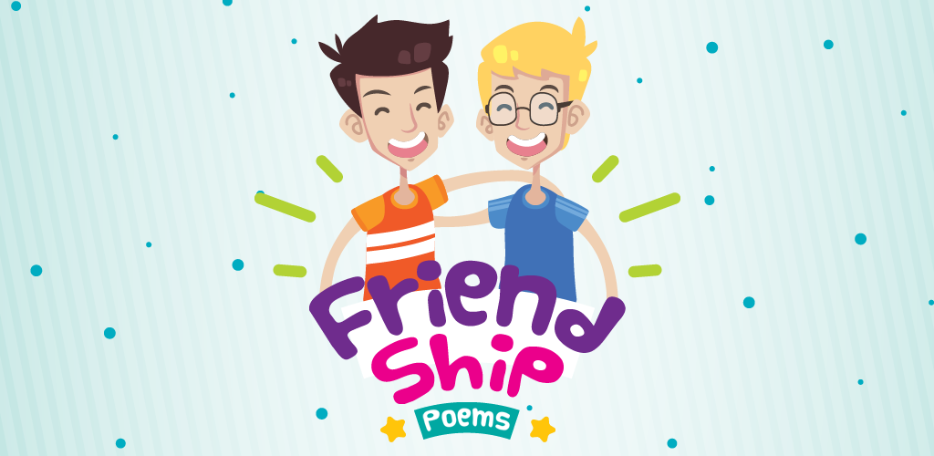 Ve a friend. Poem friend. English poems about Friendship. Friends poem for Kids. Poem about Friendship for Kids.