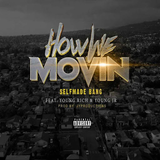 How we movin feat young rich young jr youtube music