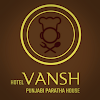 Hotel Vansh Panjabi Paratha House, Dapodi, Pune logo