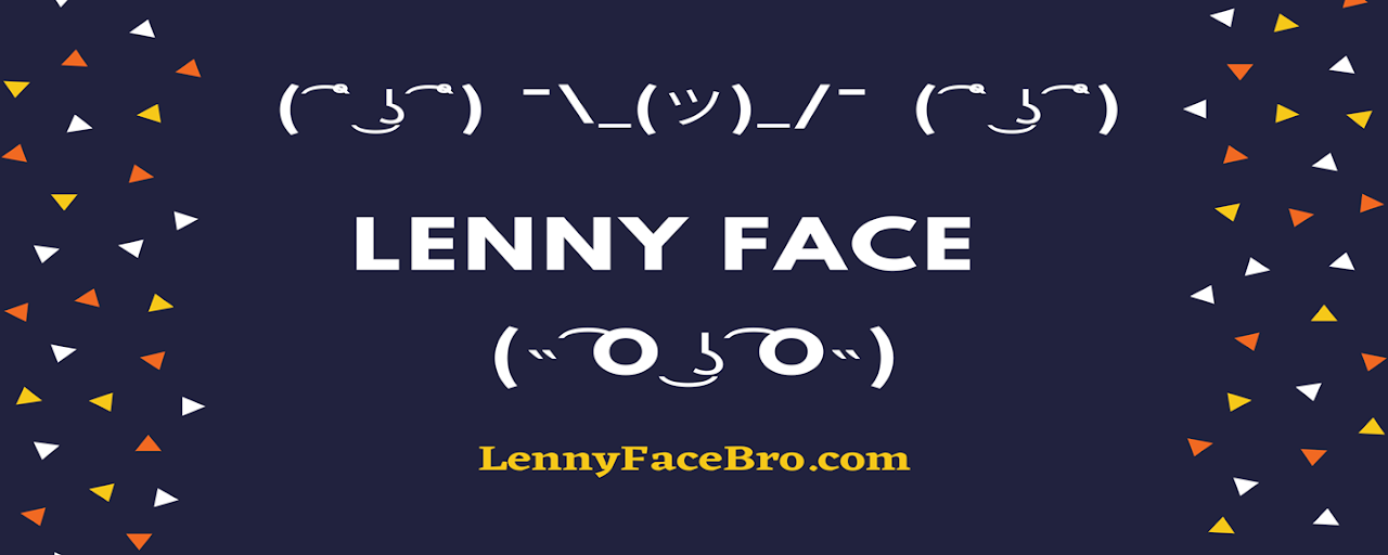 Lenny Face Bro Preview image 2