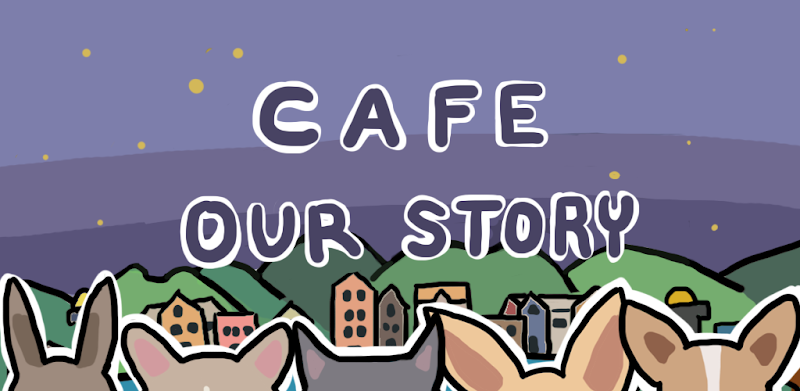 Café: Our Story