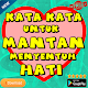 Download Kata Kata Untuk Mantan Menyentuh Hati For PC Windows and Mac 7.7