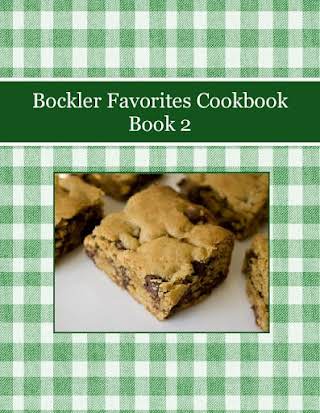 Bockler Favorites Cookbook Book 2