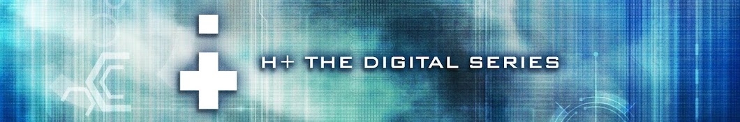 H+ The Digital Series Banner