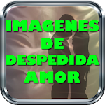 Imagenes de Despedida de Amor Apk