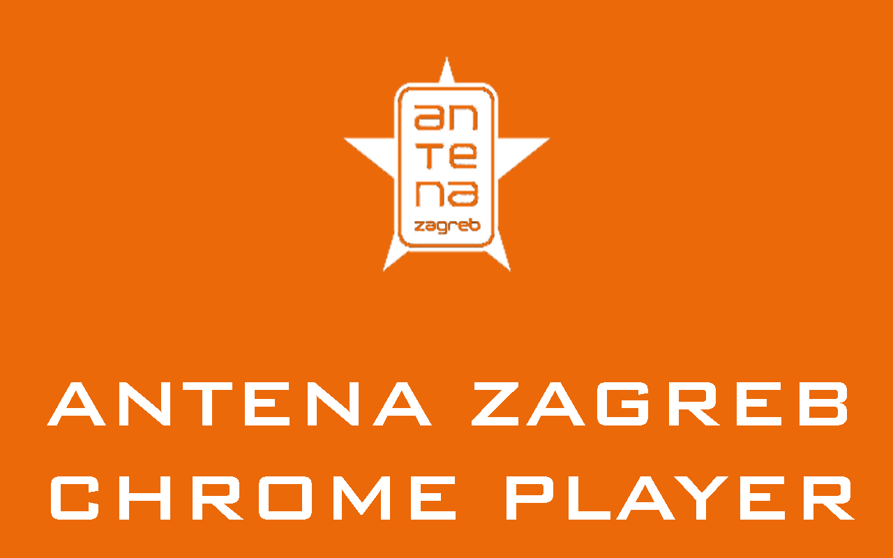 Antena Zagreb Chrome Player Preview image 0