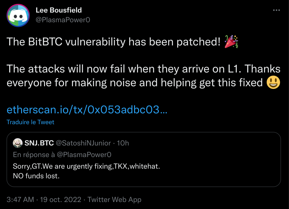 après avoir découvert cette faille, Lee Bousfield a envoyé un correctif aux équipes de BitBTC pour la mitiger. Malgré un manque de réponse au moment des faits, le correctif a finalement été déployé le 19 octobre
